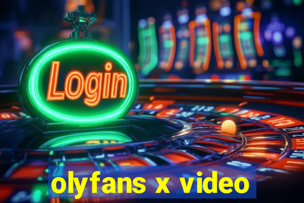 olyfans x video